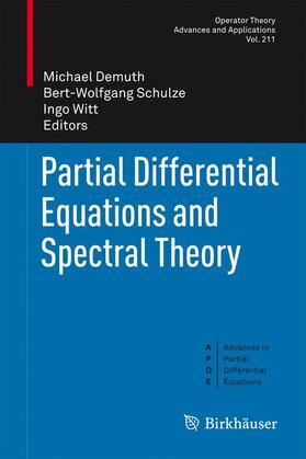 Demuth / Witt / Schulze |  Partial Differential Equations and Spectral Theory | Buch |  Sack Fachmedien
