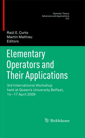 Curto / Mathieu |  Elementary Operators and Their Applications | eBook | Sack Fachmedien