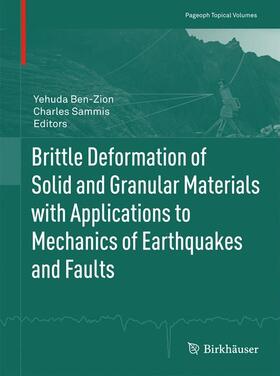 Sammis / Ben-Zion |  Brittle Deformation of Solid and Granular Materials with Applications to Mechanics of Earthquakes and Faults | Buch |  Sack Fachmedien