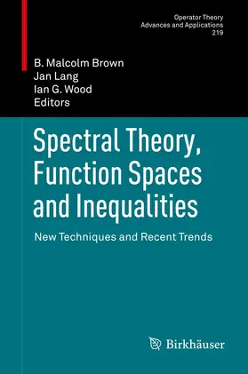 Brown / Lang / Wood |  Spectral Theory, Function Spaces and Inequalities | eBook | Sack Fachmedien