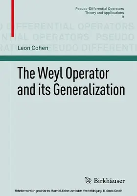 Cohen |  The Weyl Operator and its Generalization | eBook | Sack Fachmedien
