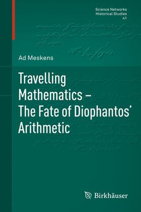 Meskens |  Travelling Mathematics - The Fate of Diophantos' Arithmetic | Buch |  Sack Fachmedien