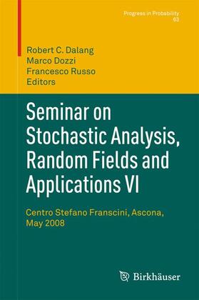 Dalang / Russo / Dozzi |  Seminar on Stochastic Analysis, Random Fields and Applications VI | Buch |  Sack Fachmedien