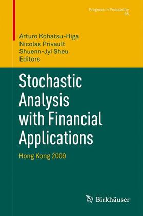Kohatsu-Higa / Sheu / Privault |  Stochastic Analysis with Financial Applications | Buch |  Sack Fachmedien