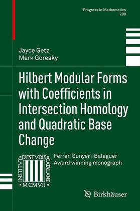 Goresky / Getz |  Hilbert Modular Forms with Coefficients in Intersection Homology and Quadratic Base Change | Buch |  Sack Fachmedien
