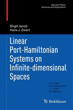 Zwart / Jacob |  Linear Port-Hamiltonian Systems on Infinite-dimensional Spaces | Buch |  Sack Fachmedien
