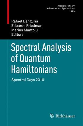 Benguria / Mantoiu / Friedman |  Spectral Analysis of Quantum Hamiltonians | Buch |  Sack Fachmedien