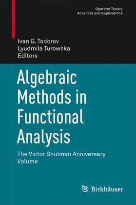 Turowska / Todorov |  Algebraic Methods in Functional Analysis | Buch |  Sack Fachmedien