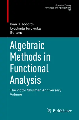 Todorov / Turowska |  Algebraic Methods in Functional Analysis | eBook | Sack Fachmedien