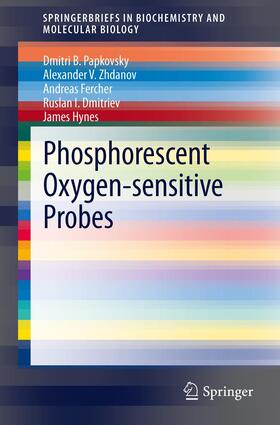 Papkovsky / Zhdanov / Hynes |  Phosphorescent Oxygen-Sensitive Probes | Buch |  Sack Fachmedien