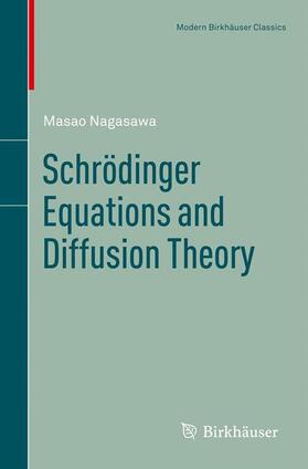 Nagasawa |  Schrödinger Equations and Diffusion Theory | Buch |  Sack Fachmedien