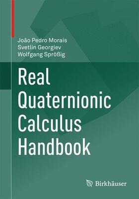 Morais / Sprößig / Georgiev |  Real Quaternionic Calculus Handbook | Buch |  Sack Fachmedien