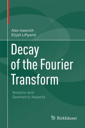 Liflyand / Iosevich |  Decay of the Fourier Transform | Buch |  Sack Fachmedien