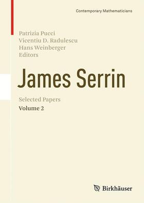 Pucci / Weinberger / Radulescu |  James Serrin. Selected Papers | Buch |  Sack Fachmedien