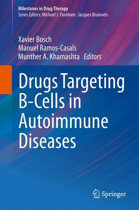 Bosch / Khamashta / Ramos-Casals |  Drugs Targeting B-Cells in Autoimmune Diseases | Buch |  Sack Fachmedien