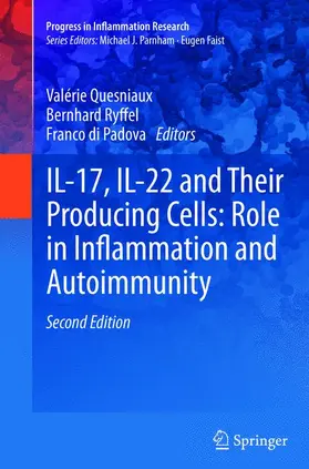 Quesniaux / Di Padova / Ryffel |  IL-17, IL-22 and Their Producing Cells: Role in Inflammation and Autoimmunity | Buch |  Sack Fachmedien