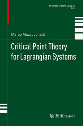 Mazzucchelli |  Critical Point Theory for Lagrangian Systems | Buch |  Sack Fachmedien