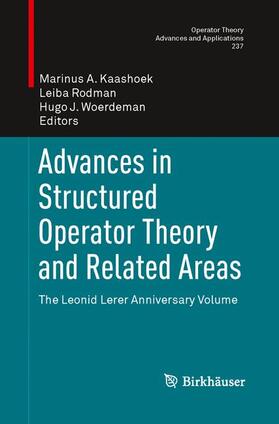 Kaashoek / Woerdeman / Rodman |  Advances in Structured Operator Theory and Related Areas | Buch |  Sack Fachmedien