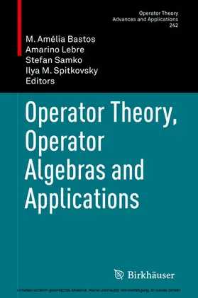 Bastos / Lebre / Samko |  Operator Theory, Operator Algebras and Applications | eBook | Sack Fachmedien