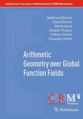 Böckle / Burns / Goss |  Arithmetic Geometry over Global Function Fields | Buch |  Sack Fachmedien