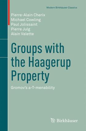 Cherix / Cowling / Valette |  Groups with the Haagerup Property | Buch |  Sack Fachmedien