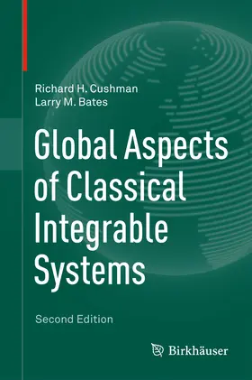 Cushman / Bates |  Global Aspects of Classical Integrable Systems | eBook | Sack Fachmedien