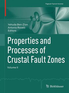 Rovelli / Ben-Zion |  Properties and Processes of Crustal Fault Zones | Buch |  Sack Fachmedien