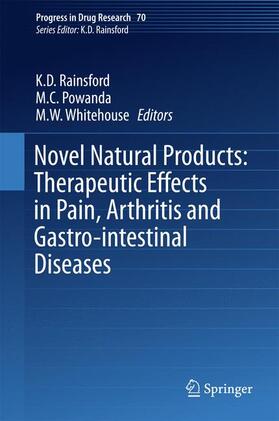 Rainsford / Whitehouse / Powanda |  Novel Natural Products: Therapeutic Effects in Pain, Arthritis and Gastro-intestinal Diseases | Buch |  Sack Fachmedien
