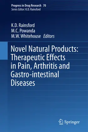 Rainsford / Powanda / Whitehouse |  Novel Natural Products: Therapeutic Effects in Pain, Arthritis and Gastro-intestinal Diseases | eBook | Sack Fachmedien