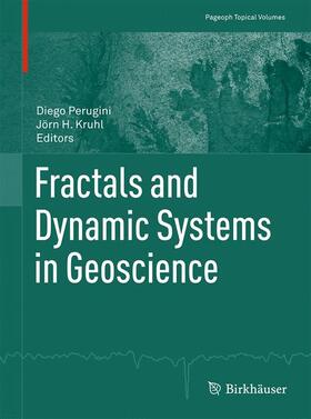 Kruhl / Perugini |  Fractals and Dynamic Systems in Geoscience | Buch |  Sack Fachmedien