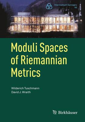 Wraith / Tuschmann |  Moduli Spaces of Riemannian Metrics | Buch |  Sack Fachmedien