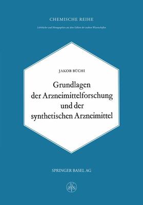 Büchi |  Grundlagen der Arzneimittelforschung und der synthetischen Arzneimittel | Buch |  Sack Fachmedien