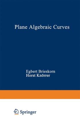 KNÖRRER / BRIESKORN |  Plane Algebraic Curves | Buch |  Sack Fachmedien