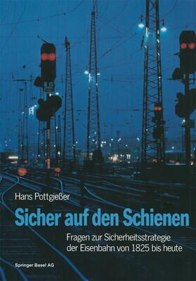 POTTGIESSER |  Sicher auf den Schienen | Buch |  Sack Fachmedien