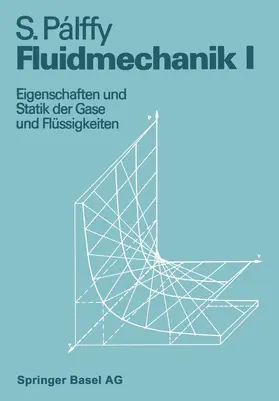 PALLFY |  Fluidmechanik I | Buch |  Sack Fachmedien