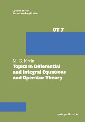 Krein |  Topics in Differential and Integral Equations and Operator Theory | Buch |  Sack Fachmedien