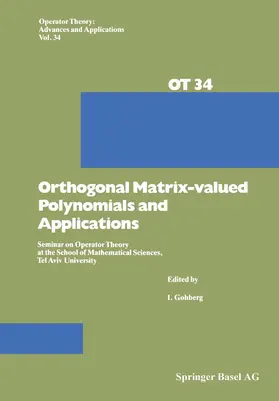 Gohberg |  Orthogonal Matrix-valued Polynomials and Applications | Buch |  Sack Fachmedien