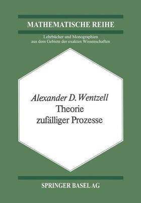 Wentzell |  Theorie zufälliger Prozesse | Buch |  Sack Fachmedien