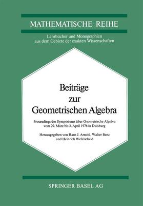 Arnold / Wefelscheid / Benz |  Beiträge zur Geometrischen Algebra | Buch |  Sack Fachmedien