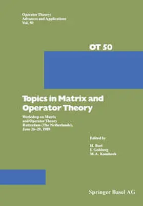 Bart / Gohberg / Kaashoek |  Topics in Matrix and Operator Theory | eBook | Sack Fachmedien