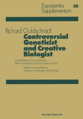 Goldschmidt |  Controversial Geneticist and Creative Biologist | eBook | Sack Fachmedien