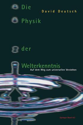 Deutsch |  Die Physik der Welterkenntnis | Buch |  Sack Fachmedien