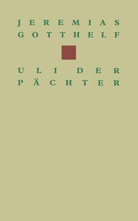 GOTTHELF |  Uli der Pächter | Buch |  Sack Fachmedien