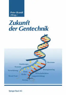 Brandt |  Zukunft der Gentechnik | eBook | Sack Fachmedien