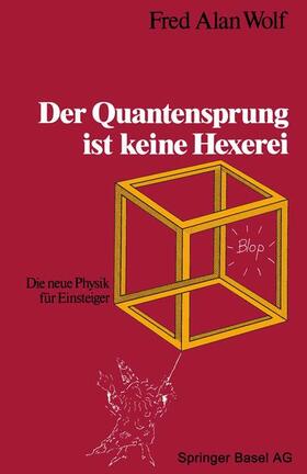 Wolf |  Der Quantensprung ist keine Hexerei | Buch |  Sack Fachmedien