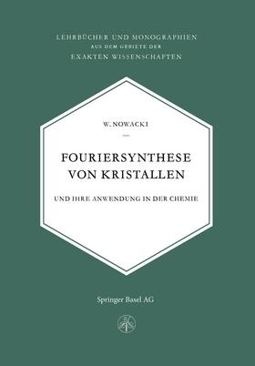 Nowacki |  Fouriersynthese von Kristallen | Buch |  Sack Fachmedien