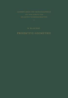 Blaschke |  Projektive Geometrie | Buch |  Sack Fachmedien