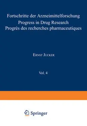 JUCKER | Fortschritte der Arzneimittelforschung / Progress in Drug Research / Progrès des recherches pharmaceutiques | E-Book | sack.de