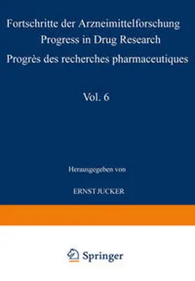 PROGRESS / JUCKER |  Progress in Drug Research / Fortschritte der Arzneimittelforschung / Progrès des recherches pharmaceutiques | eBook | Sack Fachmedien