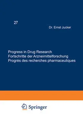 JUCKER |  Progress in Drug Research / Fortschritte der Arzneimittelforschung / Progrès des recherches pharmaceutiques | eBook | Sack Fachmedien